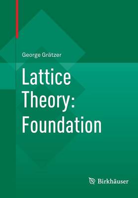 Book cover for Lattice Theory: Foundation