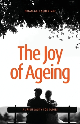 Book cover for The Joy of Ageing