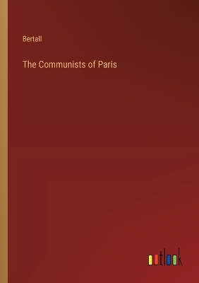 Book cover for The Communists of Paris