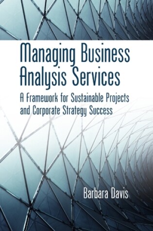 Cover of Managing Business Analysis Services
