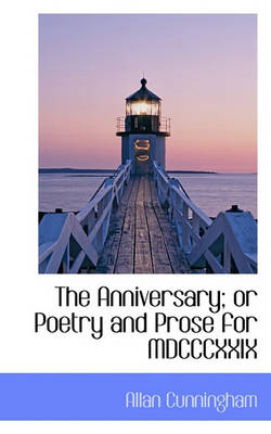 Book cover for The Anniversary; Or Poetry and Prose for MDCCCXXIX