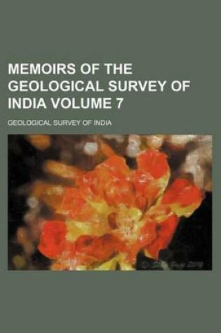 Cover of Memoirs of the Geological Survey of India Volume 7