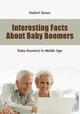 Book cover for Interesting Facts about Baby Boomers