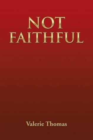 Cover of Not Faithful