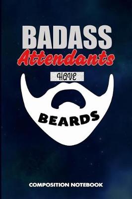 Book cover for Badass Attendants Have Beards