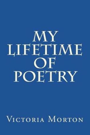Cover of My Lifetime of Poetry