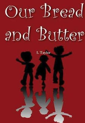 Book cover for Our Bread and Butter
