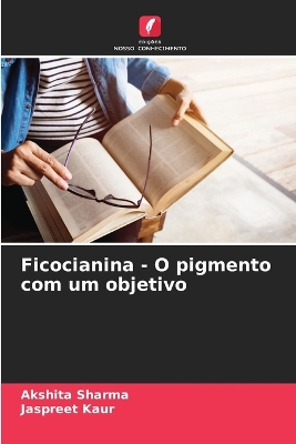 Book cover for Ficocianina - O pigmento com um objetivo