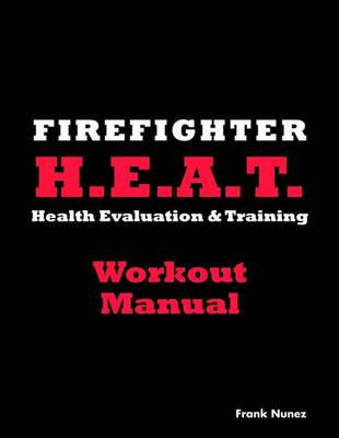 Cover of Firefighter Health and Evaluation Workout Manual