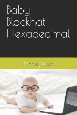 Book cover for Baby Blackhat Hexadecimal