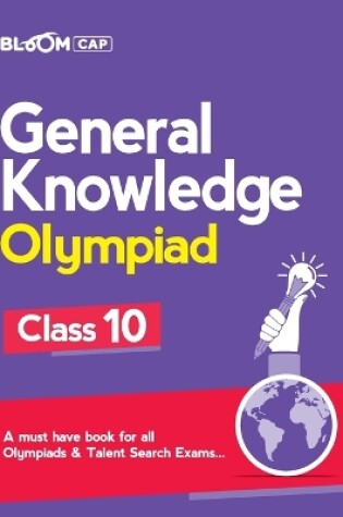 Cover of Bloom Cap General Knowledge Olympiad Class 10