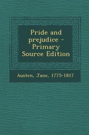 Cover of Pride and Prejudice - Primary Source Edition