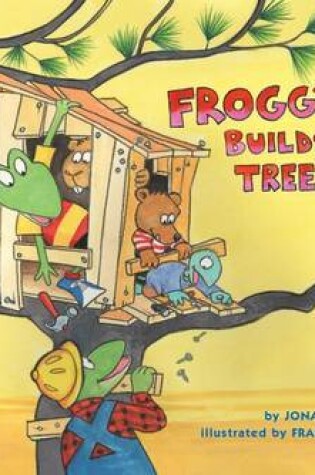Cover of Froggy Builds a Tree House