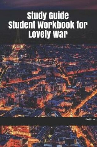 Cover of Study Guide Student Workbook for Lovely War