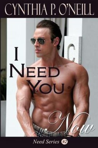 Cover of I Need You Now