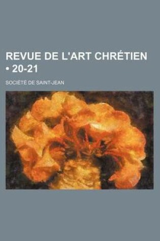 Cover of Revue de L'Art Chretien (20-21)