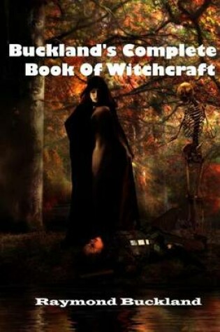 Cover of Buckland's Complete Book of Witchcraft