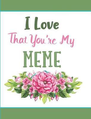 Book cover for I Love That You're My Meme