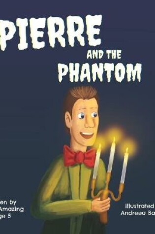 Cover of Pierre and the Phantom