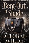Book cover for Bent Out of Shade