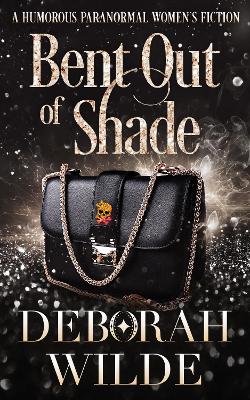 Book cover for Bent Out of Shade