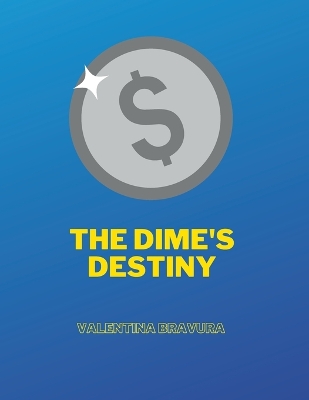 Book cover for The Dime's Destiny