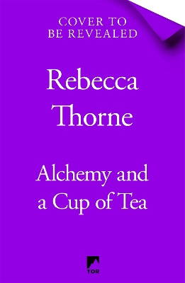 Cover of Alchemy and a Cup of Tea