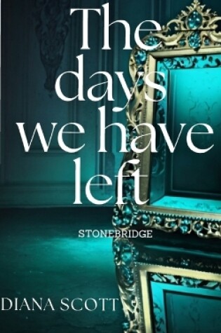 Cover of The days we have left