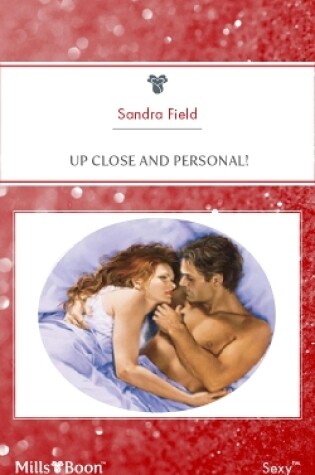 Cover of Up Close And Personal!