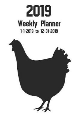 Cover of 2019 Weekly Planner 1-1-2019 to 12-31-2019 - 8.5 X 11