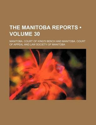 Book cover for The Manitoba Reports (Volume 30)