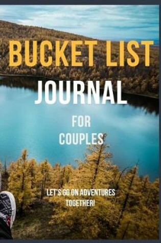 Cover of The Bucket List Journal For Couples