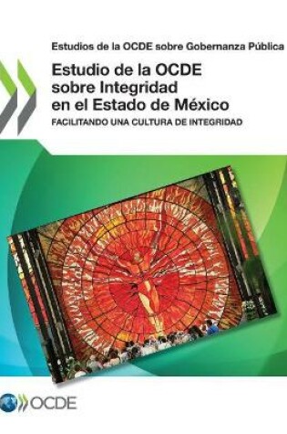 Cover of Estudio de la OCDE sobre Integridad en el Estado de Mexico