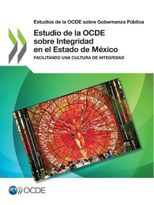 Book cover for Estudio de la OCDE sobre Integridad en el Estado de Mexico