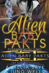 Book cover for Alien Baby Pakt Zusammenstellung
