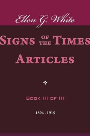 Cover of Signs of the Times Articles - Book III of III