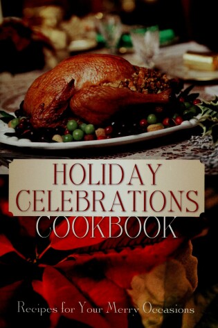 Cover of Holiday Celebrations Cookbook