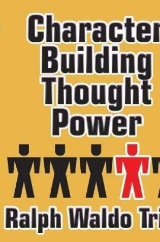 Cover of Character Building Through Power
