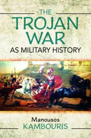 Cover of The Trojan War as Military History