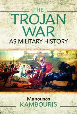 Book cover for The Trojan War as Military History