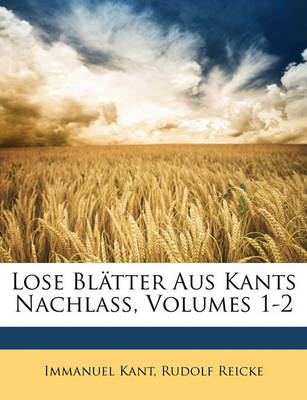 Book cover for Lose Blatter Aus Kants Nachlass, Volumes 1-2