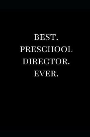 Cover of Best. Preschool Director. Ever.