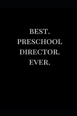 Cover of Best. Preschool Director. Ever.