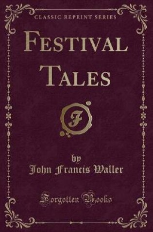 Cover of Festival Tales (Classic Reprint)