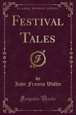 Book cover for Festival Tales (Classic Reprint)