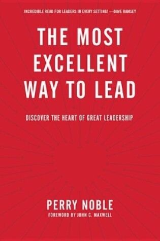 Cover of The Most Excellent Way to Lead