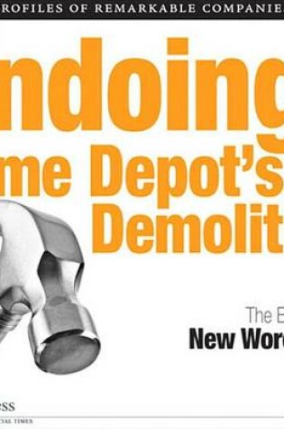 Cover of Undoing Home Depot's Demolition