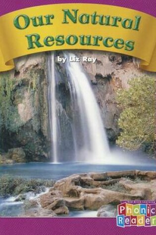 Cover of Our Natural Resources