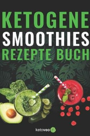 Cover of Keto Smoothies Rezept Buch