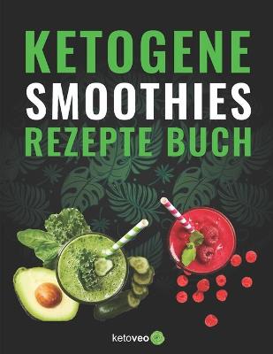 Book cover for Keto Smoothies Rezept Buch